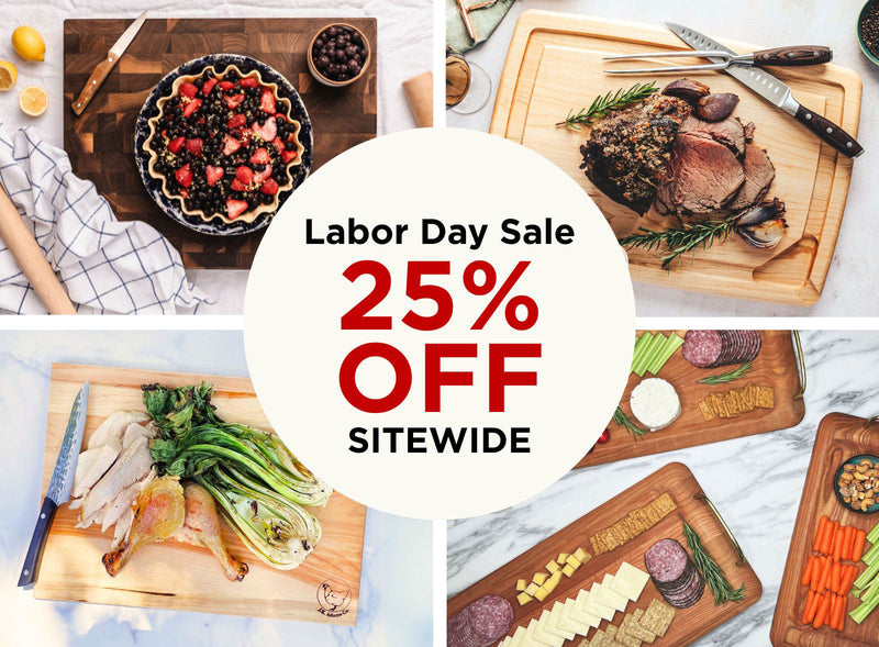 JK Adams Labor Day Sale 25% off Sitewide excluding Bennington Potters.  Grid of 4 lifestyle photos including a walnut end grain board with a mixed berry pie and rolling pin. maple pour spout carving board with beef, cherry serving boards with charcuterie, and a maple reversible pep board and bok choy
